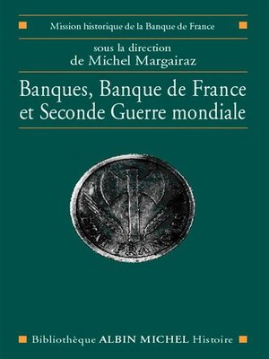 cover image of Banques, Banque de France et Seconde Guerre mondiale